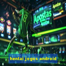 hentai jogos android